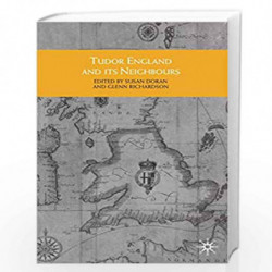 Tudor England and its Neighbours (Themes in Focus) by Glenn Richardson