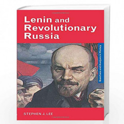 Lenin and Revolutionary Russia (Questions and Analysis in History) by Stephen J. Lee Book-9780415287180