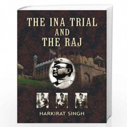 The INA Trial And The Raj by Harkirat Singh Book-9788126903160