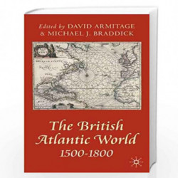 The British Atlantic World, 1500-1800 (Problems in Focus) by David Armitage