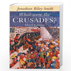 What Were the Crusades? by Jonathan Riley-Smith Book-9780333949047