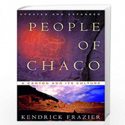 People of Chaco  A Canyon & Its Culture: A Canyon And Its Culture by Kendrick Frazier Book-9780393318258