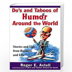 Do's and Taboos of Humor Around the World: Stories and Tips from Business and Life by Roger E. Axtell Book-9780471254034