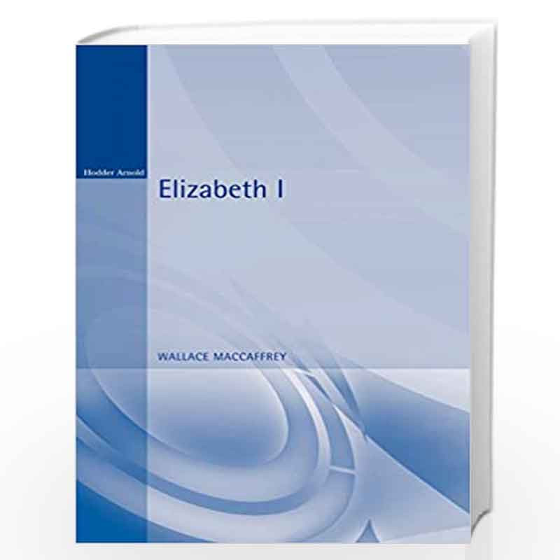 Elizabeth I (Hodder Arnold Publication) by Susan Doran