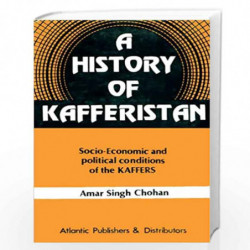 A History of Kafferistan by Amar Singh Chohan Book-9788171560844
