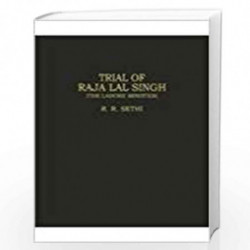 Trial Of Raja Lal Singh : The Lahore Minister by R.R. Sethi Book-9788185297507