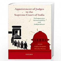 Appointment of Judges to the Supreme Court of India: Transparency, Accountability and Independence by Arghya Sengupta Book-97801