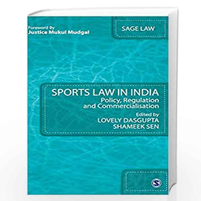 Sports Law in India: Policy, Regulation and Commercialisation (SAGE Law) by Lovely Dasgupta Book-9789352806782