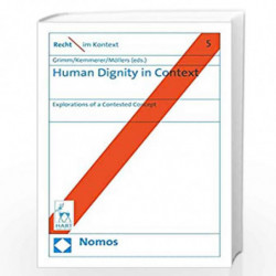Human Dignity in Context (Recht Im Kontext) by Alexandra Kemmerer