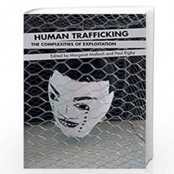 Human Trafficking: The Complexities of Exploitation by Margaret Malloch Book-9781474428385