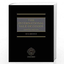 The International Sale of Goods by Bridge, M G Book-9780198792703