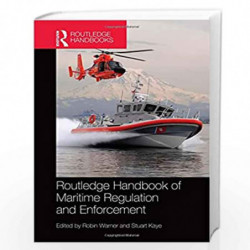 Routledge Handbook of Maritime Regulation and Enforcement by Robin Warner