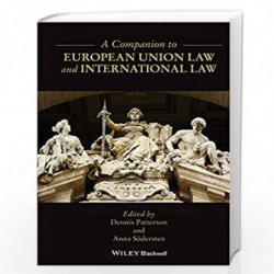 A Companion to European Union Law and International Law by Dennis Patterson