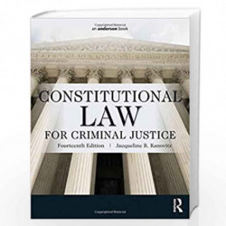 Constitutional Law for Criminal Justice by Jacqueline R. Kanovitz Book-9780323340489