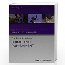 The Encyclopedia of Crime and Punishment (The Wiley Series of Encyclopedias in Criminology & Criminal Justice) by Wesley G. Jenn