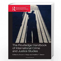 The Routledge Handbook of International Crime and Justice Studies (Routledge International Handbooks) by Bruce Arrigo