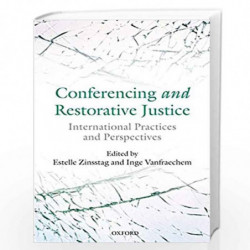 Conferencing and Restorative Justice: International Practices and Perspectives by Zinsstagvanfraechem Book-9780199655038