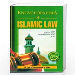 Encyclopaedia of Islamic Law (10 Vols. Set) by Dr. Arif Ali Khan
