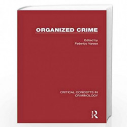 Organized Crime (Critical Concepts in Criminology) by Federico Varese Book-9780415460743