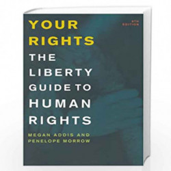 Your Rights: The Liberty Guide to Human Rights by Megan Addis