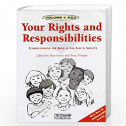 Your Rights and Responsibilities (Your Rights & Responsibilities S.) by Don Rowe