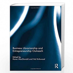 Business Librarianship and Entrepreneurship Outreach by Karen MacDonald