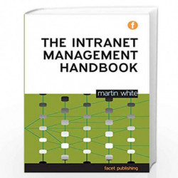 Intranet Management Handbook by Martin White Book-9781856047340