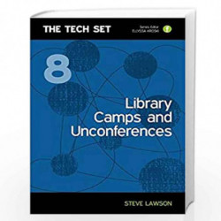 Library Camps and Unconferences: 8 (Tech Set) by Steve Lawson Book-9781856047289