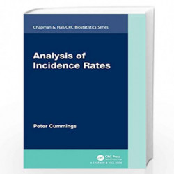 Analysis of Incidence Rates (Chapman & Hall/CRC Biostatistics Series) by Cummings Book-9780367152062