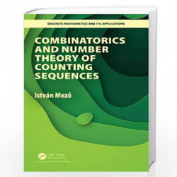 Combinatorics and Number Theory of Counting Sequences (Discrete Mathematics and Its Applications) by Mezo Book-9781138564855