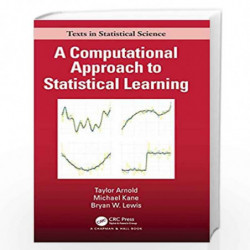 A Computational Approach to Statistical Learning (Chapman & Hall/CRC Texts in Statistical Science) by Arnold Book-9781138046375