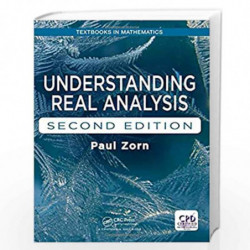 Understanding Real Analysis (Textbooks in Mathematics) by Zorn Book-9781138033016