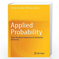 Applied Probability: From Random Sequences to Stochastic Processes by Girardin Book-9783319974118