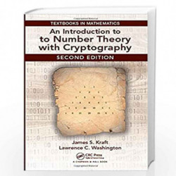 An Introduction to Number Theory with Cryptography (Textbooks in Mathematics) by James Kraft Book-9781138063471