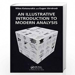 An Illustrative Introduction to Modern Analysis by Nikolaos Katzourakis