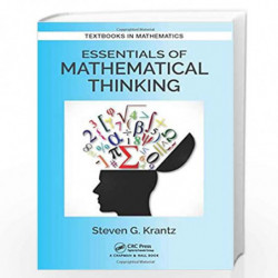 Essentials of Mathematical Thinking (Textbooks in Mathematics) by Krantz Book-9781138197701