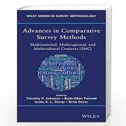 Advances in Comparative Survey Methods: Multinational, Multiregional, and Multicultural Contexts (3MC) (Wiley Series in Survey M