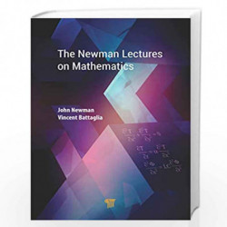 The Newman Lectures on Mathematics by John Newman Book-9789814774253