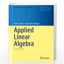 Applied Linear Algebra (Undergraduate Texts in Mathematics) by Peter J. Olver
