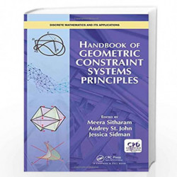 Handbook of Geometric Constraint Systems Principles (Discrete Mathematics and Its Applications) by Audrey St. John