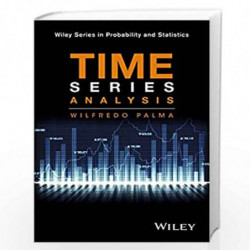 Time Series Analysis (Wiley Series in Probability and Statistics) by Wilfredo Palma Book-9781118634325