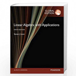 Linear Algebra with Applications, Global Edition by Steve Leon Book-9781292070599