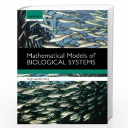Mathematical Models of Biological Systems by Hugo Van Den Berg Book-9780199582181