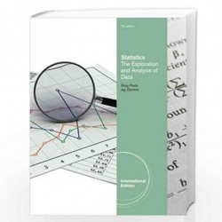 Statistics: The Exploration & Analysis of Data, International Edition by Jay L. Devore
