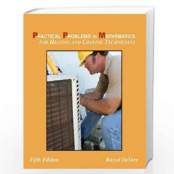 Practical Problems in Mathematics for Heating and Cooling Technicians (Applied Mathematics) by Russell DeVore Book-9781428324282