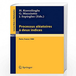 Processus Aleatoires a Deux Indices: Colloque E.N.S.T. - C.N.E.T., Paris 1980: 863 (Lecture Notes in Mathematics) by H. Korezlio