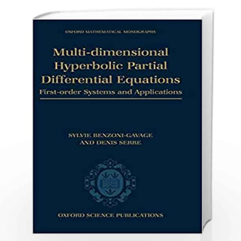 Multi-dimensional hyperbolic partial differential equations: First-order systems and applications (Oxford Mathematical Monograph