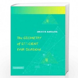 The Geometry of Efficient Fair Division by Julius B. Barbanel Book-9780521842488
