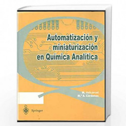 Automatizacion Y Miniaturizacion En Quimica Analitica by Miguel Valcarcel Book-9788407005101