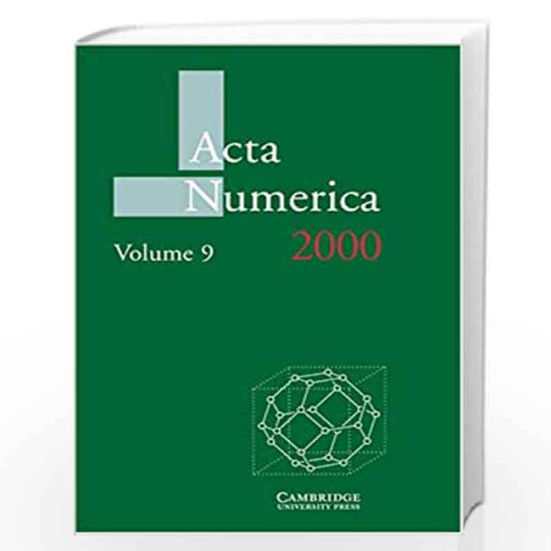 Acta Numerica 2000: Volume 9 (Acta Numerica, Series Number 9) by Arieh Iserles Book-9780521780377